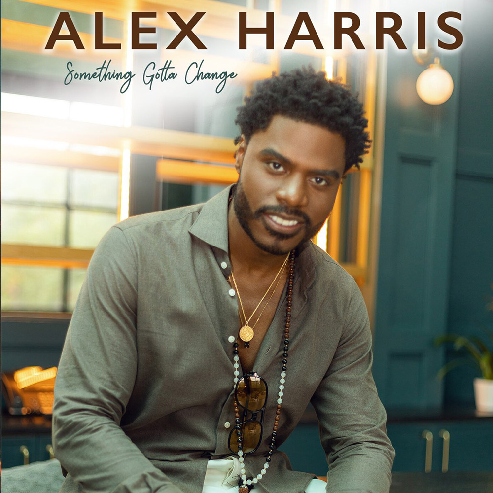 Alex Harris - CD - Something Gotta Change Alex Harris - CD - Something Gotta Change